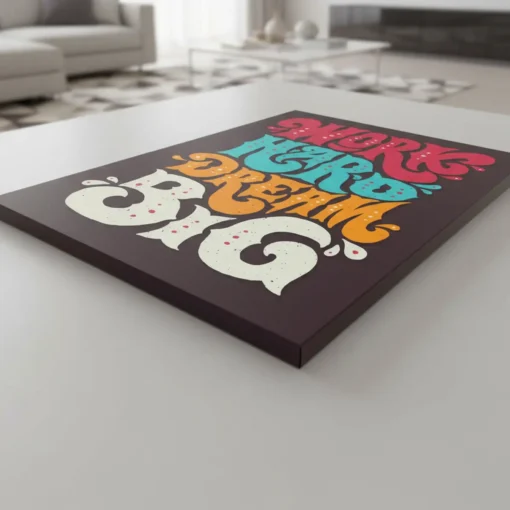 Work Hard Dream Big Motivational Canvas Wall Art – Inspirational Quote Poster for Home, Office & Gym | Premium HD Print | Custom Sizes & Gallery Wrap Frame - Image 7